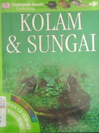 Image of Ensiklopedia Tematis : Kolam & Sungai