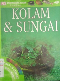 Ensiklopedia Tematis : Kolam & Sungai