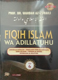 Fiqih Islam Wa Adillatuhu : Jilid 6