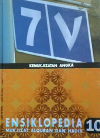 ENSIKLOPEDIA MUKJIZAT ALQURAN DAN HADIS : KEMUKJIZATAN ANGKA #10