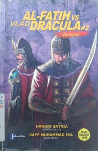 Image of Al-Fatih VS Vlad Dracula #2 : Harapan