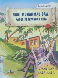 Nabi Muhammad SAW Rasul Kesayangan Kita : Umar dan Laba-laba 5