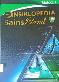 Ensiklopedia Sains Islam 2 : Biologi 1