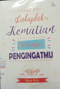 Image of Cukuplah Kematian Sebagai Pengingatku