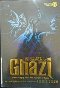 Image of The Chronicles of Ghazi : The Howling of Wolf, The Eyesight of Eagle