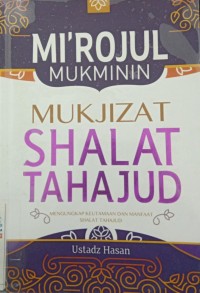 Image of Mi'rojul Mukminin : Mukjizat Shalat Tahajud