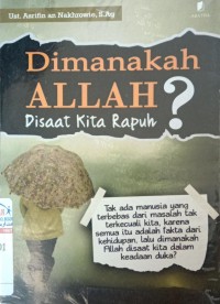 Image of Dimanakah Allah? : Disaat kita Rapuh