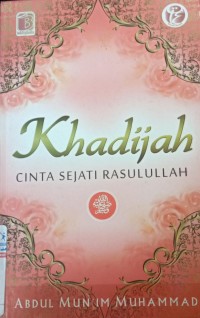 Image of Khadijah : Cinta Sejati Rasulullah