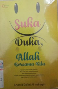 Suka Duka Allah Bersama Kita