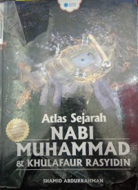 Image of Atlas Sejarah Nabi Muhammad & Khulafaur Rasyidin
