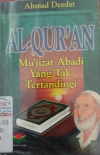 Image of Al-Qur'an : Mukjizat Abadi yang tak Tertandingi