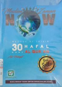 Muslim Zaman Now : Metode At Taisir 30 Hari Hafal Al-Qur'an