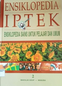 Ensiklopedia IPTEK 2: Makhluk Hidup Manusia