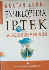 Ensiklopedia IPTEK 6: Muatan Lokal